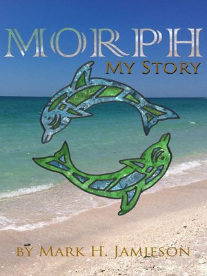 cover image of Morph, My Story
